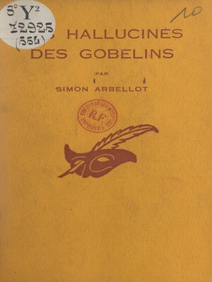 cover image of Les hallucinés des Gobelins